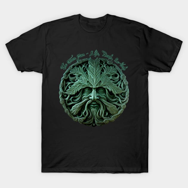The Green Man - Life, Death, Rebirth T-Shirt by Hiraeth Tees